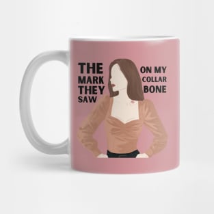 Mark on my collarbone lyrics Mug